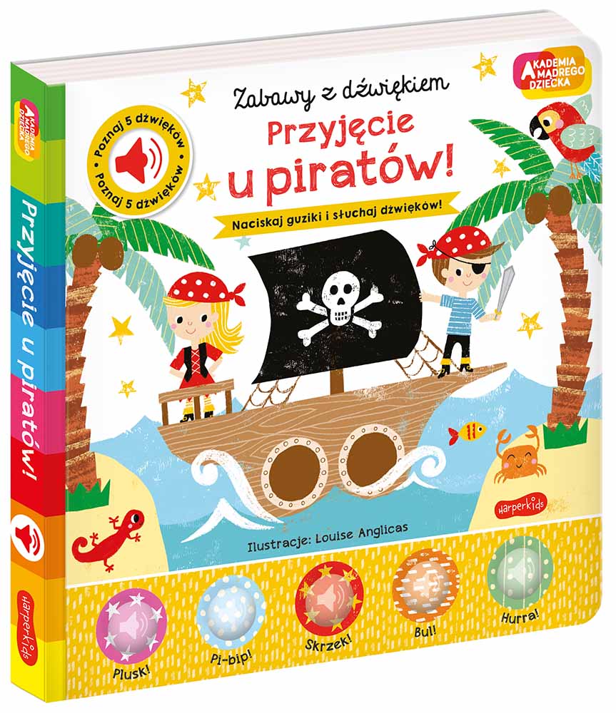 Książeczka Zabawy zdźwiękiem. Przyjęcie u piratów! Akademia Mądrego Dziecka